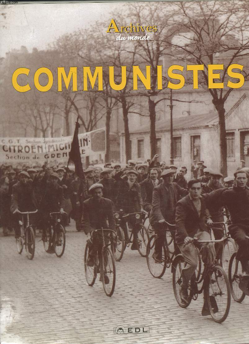ARCHIVES DES COMMUNISTES 1917-1939.