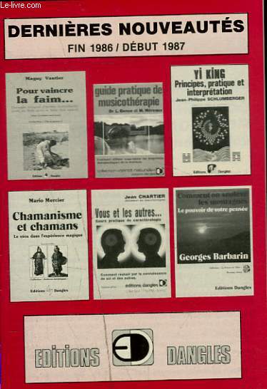 CATALOGUE EDITIONS DANGLES. DERNIERES NOUVEAUTES FIN 1986 / DEBUT 1987.