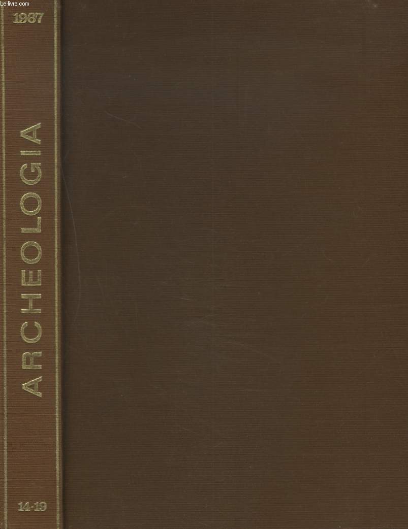 ARCHEOLOGIA. TRESORS DES AGES. ANNEE 1967 RELIEE, DU N14 AU N19. NUMERO SPECIAL MOYEN AGE/ L'HOMME ET LES ASTRES / EGYPTE / LES JEUNES ET L'ARCHEOLOGIE / INITIATION A L'ARCHITECTURE GOTHIQUE / ...