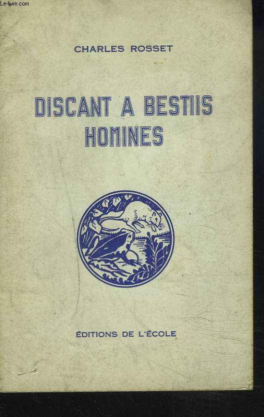 DISCANT A BESTIS HOMINES / LES HOMMES AL'ECOLE DES BTES. N3, SERIE A.