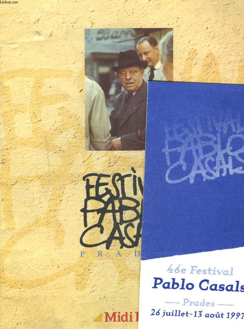 FASTIVAL PABLO CASALS, PRADES 26 JUILLET-13 AOT 1997.