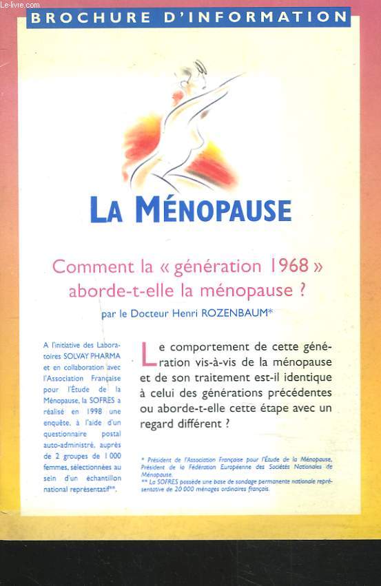 LA MENOPAUSE. COMMENT LA GENERATION 1968 ABORDE-T-ELLE LA MENOPAUSE ?