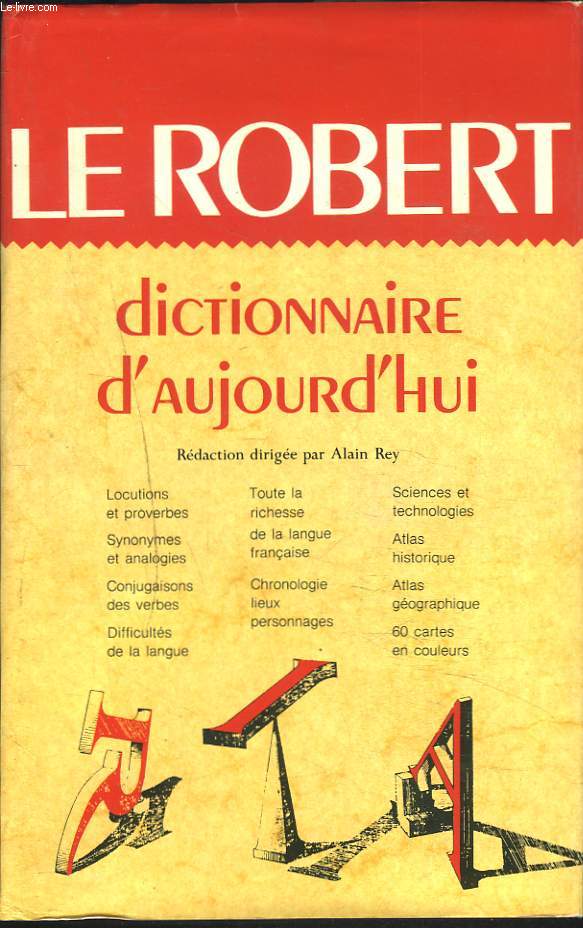 LE ROBERT. DICTIONNAIRE D'AUJOURD'HUI