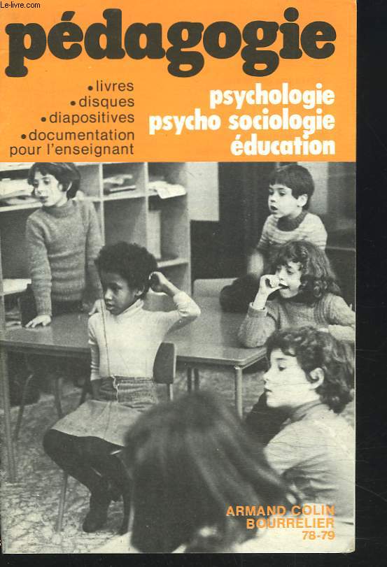 CATALOGUE ARMAND COLIN / BOURRELIER. PEDAGOGIE, PSYCHOLOGIE, PSYCHO SOCIOLOGIE, EDUCATION. 1978-1979.