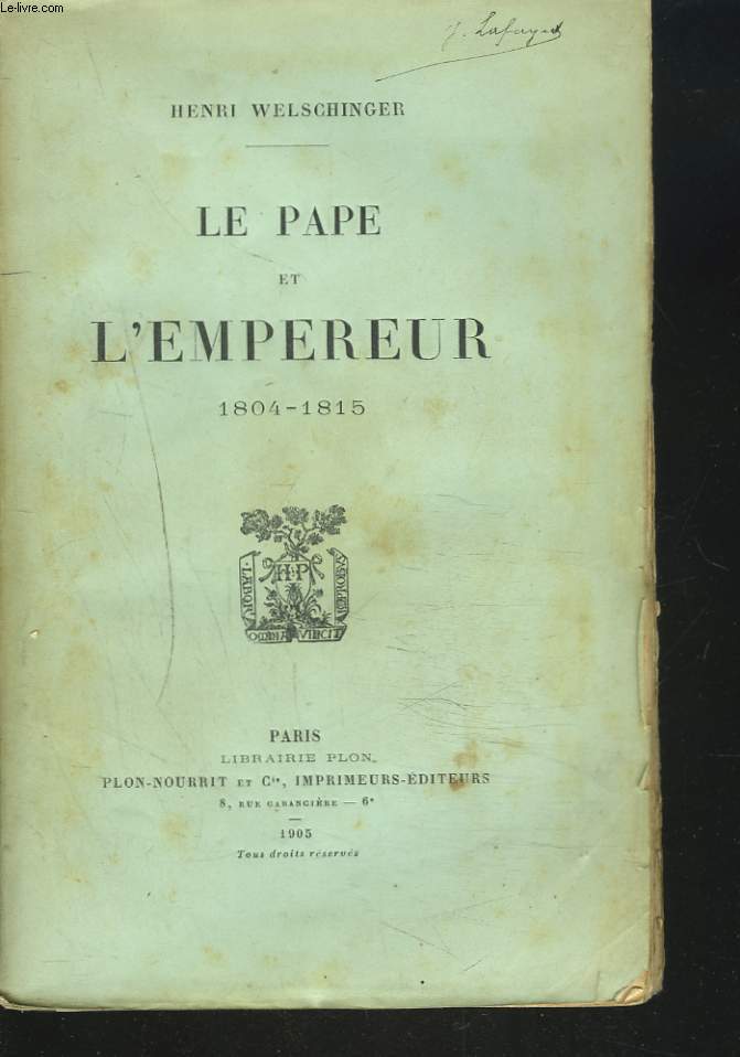 LE PAPE ET L'EMPEREUR 1804-1815.