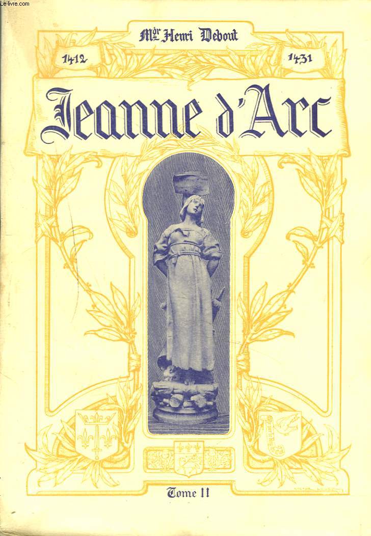 JEANNE D'ARC. GRANDE HISTOIRE ILLUSTREE. TOME SECOND.