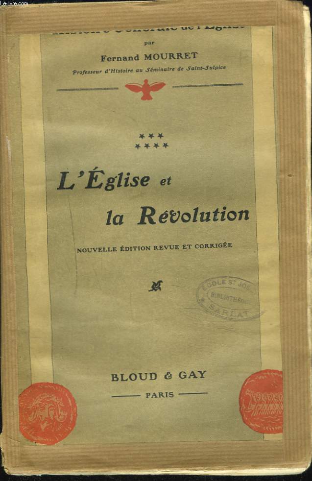 HISTOIRE GENERALE DE L'EGLISE. TOME 7. L'EGLISE ET LA REVOLUTION. (1775-1823).