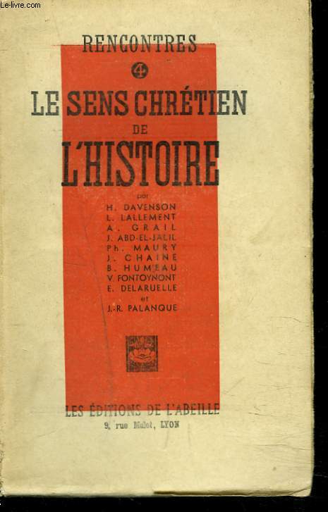 RENCONTRES 4. LE SENS CHRETIEN DE L'HISTOIRE.
