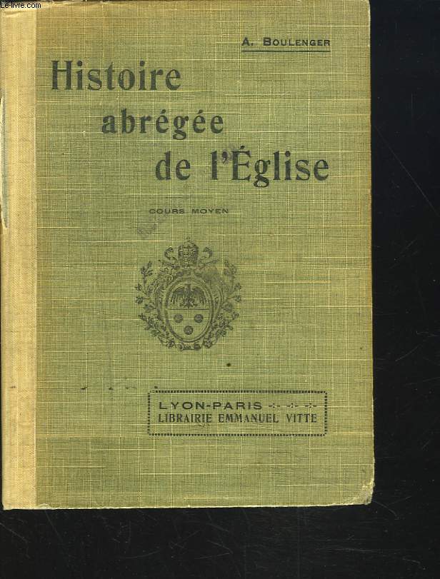 HISTOIRE ABREGEE DE L4EGLISE. COURS MOYEN