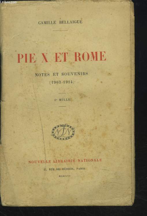 PIE X ET ROME. NOTES ET SOUVENIRS 1903-1914.
