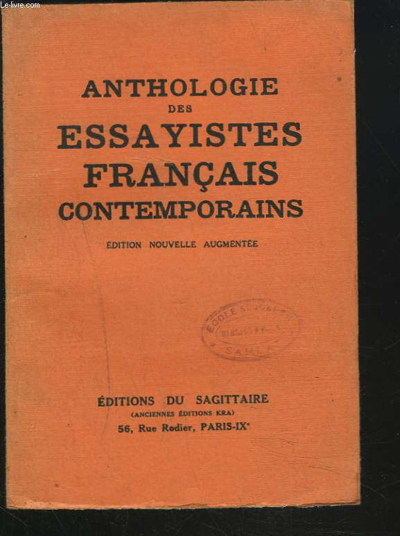 ANTHOLOGIE DES ESSAYISTES FRANCAIS CONTEMPORAINS.