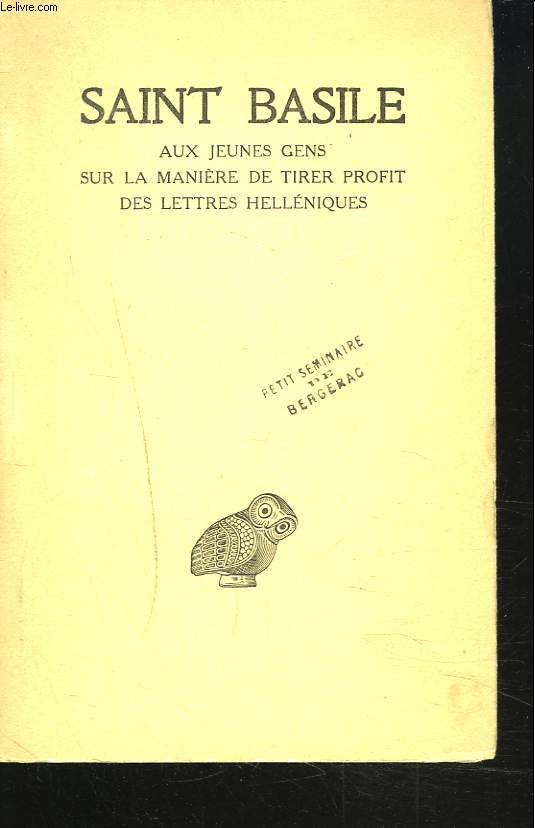 AUX JEUNES GENS SUR LA MANIERE DE TIRER PROFIT DES LETTRES HELLENIQUES.