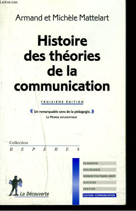 HISTOIRE DES THEORIES DE LA COMMUNICATION.