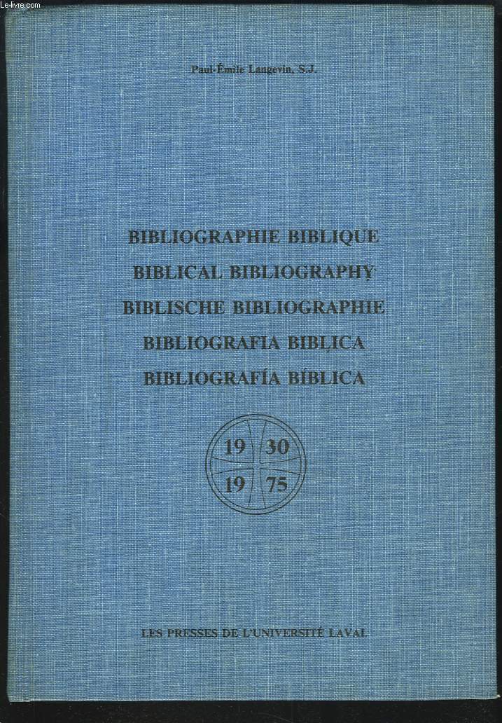 BIBLIOGRAPHIE BIBLIQUE 1930-1975. (Biblical bibliography. Biblische Bibliographie. Bibliografia biblica. Bibliografia biblica.)