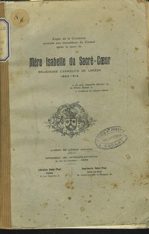 MERE ISABELLE DU SACRE COEUR, RELIGIEUSE CARMELITE DE LISIEUX 1882-1914.