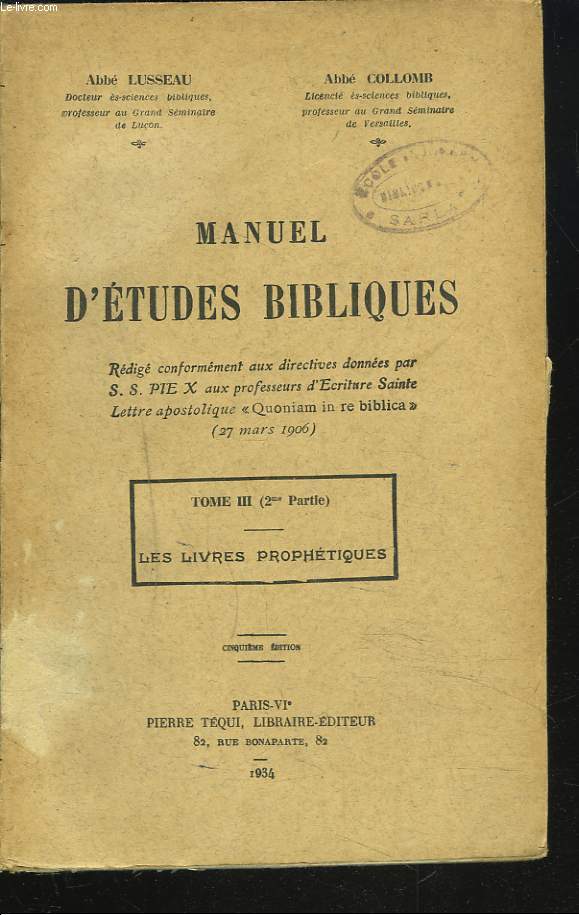 MANUEL D'ETUDES BIBLIQUES. TOME III. (2E PARTIE) LES LIVRES PROPHETIQUES.