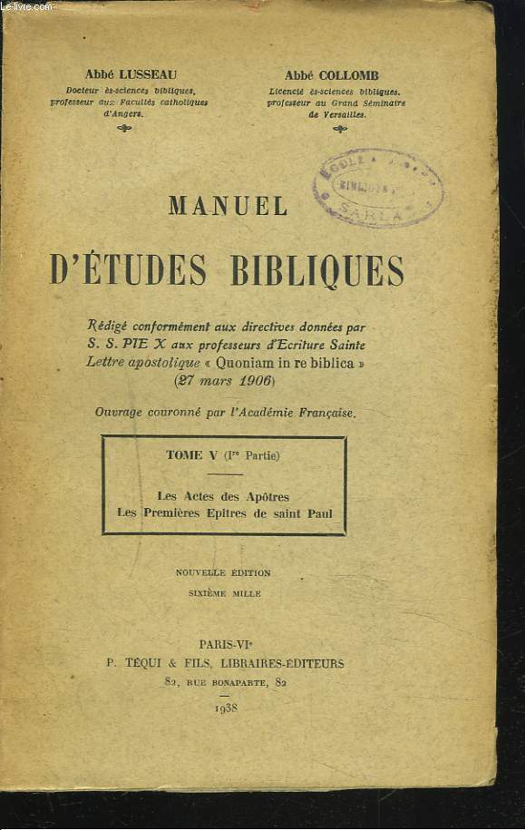 MANUEL D'ETUDES BIBLIQUES. TOME V (1e PARTIE) LES ACTES DES APOTRES. LES PREMIERES EPITRES DE SAINT PAUL.