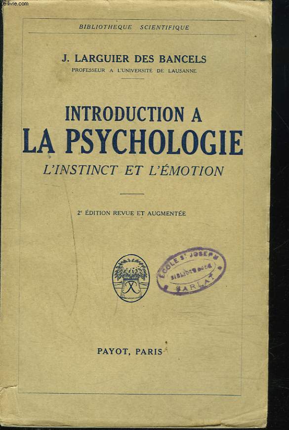 INTRODUCTION A LA PSYCHOLOGIE. L'INSTINCT ET L'EMOTION.