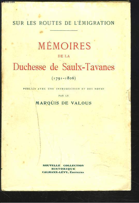 MEMOIRES DE LA DUCHESSE DE SAULX-TAVANES (1791-1806).