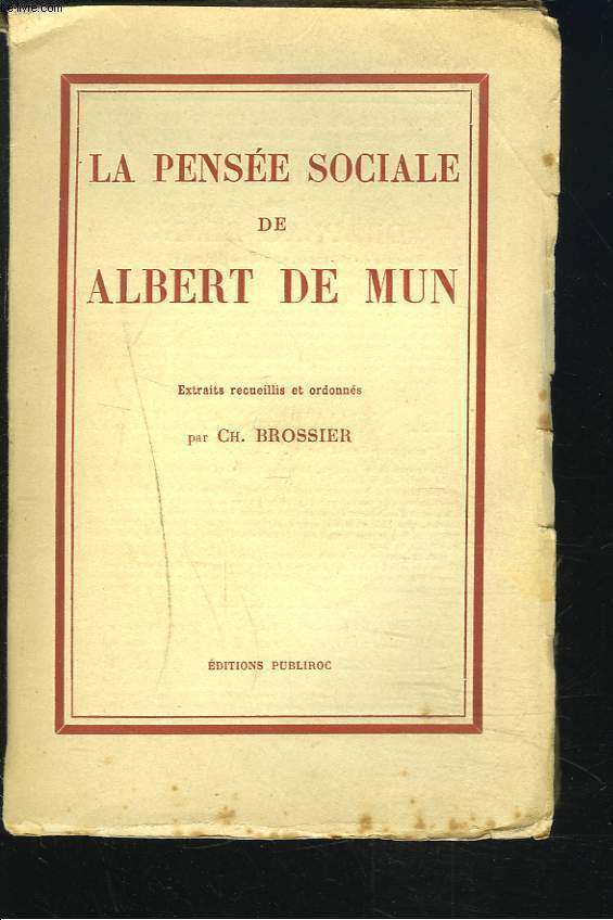 LA PENSEE SOCIALE DE ALBERT DE MUN