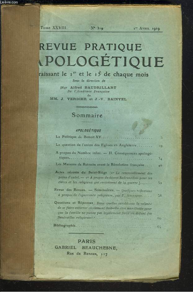 REVUE PRATIQUE D'APOLOGETIQUE, 13e ANNEE, TOME XXVIII, DU N319 D'AVRIL 1919 AU N330 DE SEPTEMBRE 1919.