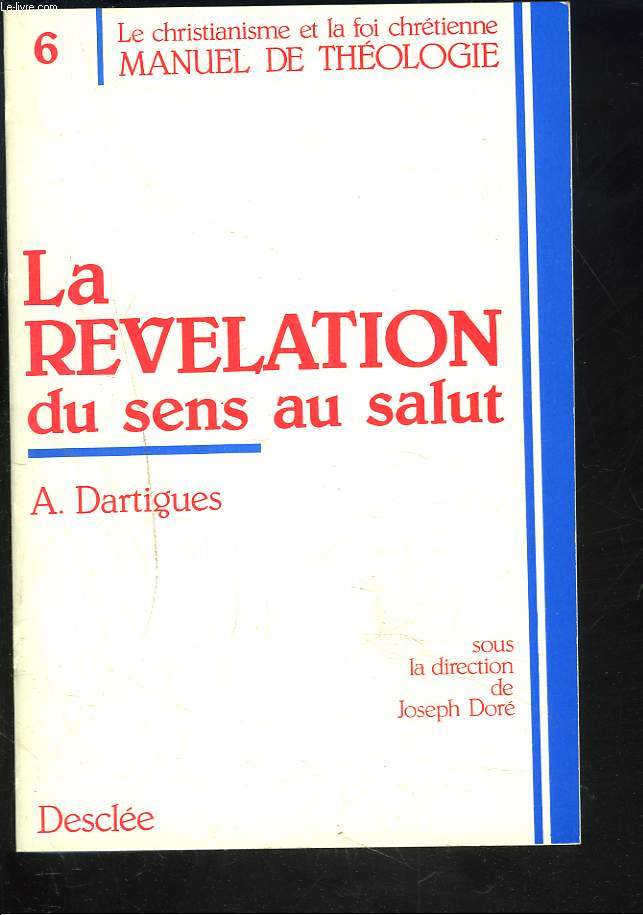 LA REVELATION DU SENS AU SALUT.