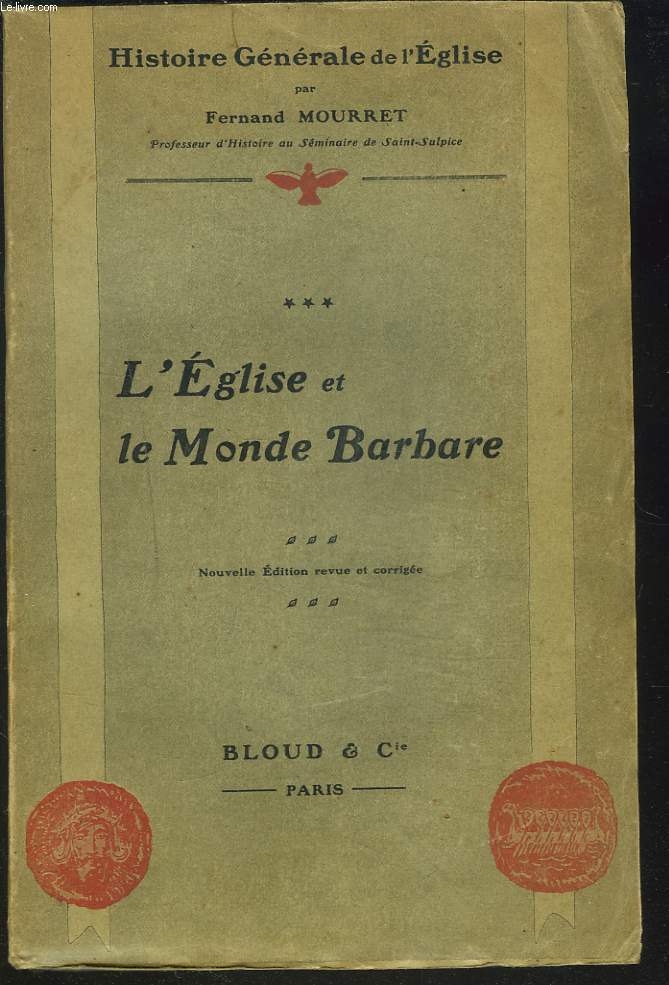 HISTOIRE GENERALE DE L'EGLISE. TOME III. L'EGLISE ET LE MONDE BARBARE.