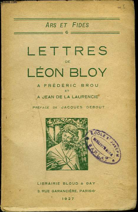 LETTRES DE LEON BLOY  FREDERIC BROU ET  JEAN DE LAURENCE.