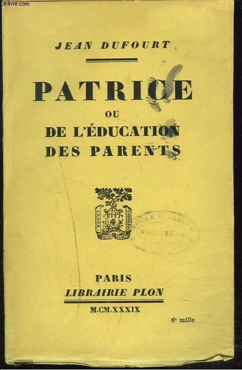 PATRICE OU DE L'EDUCATION DES PARENTS.