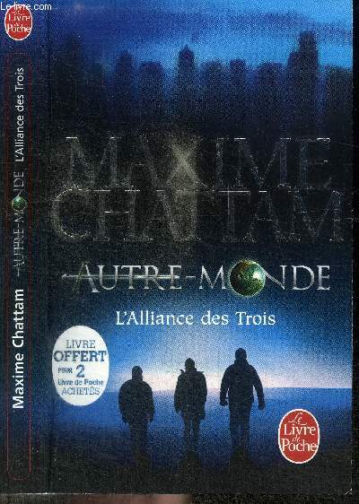 AUTRE MONDE - L'ALLIANCE DES TROIS - LIVRE I