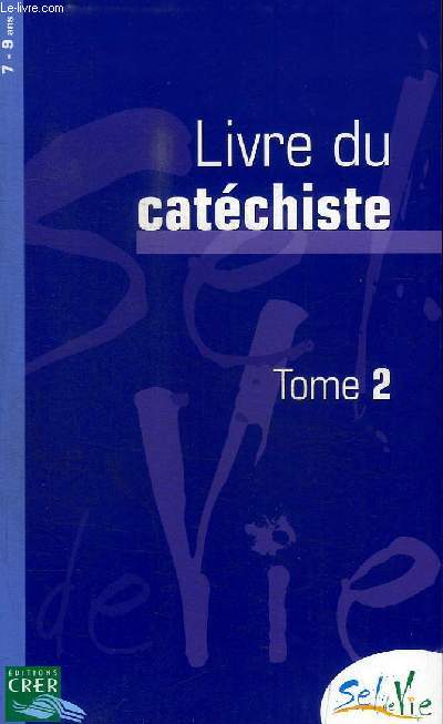 LIVRE DU CATECHISTE TOME 2 - 7-9 ANS