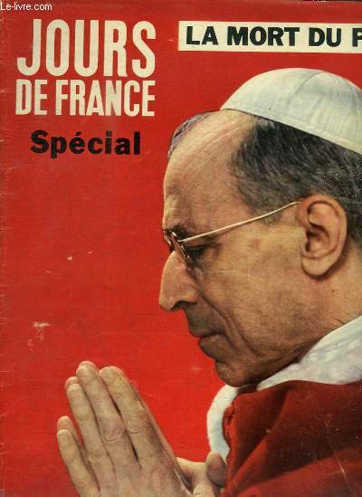 JOURS DE FRANCE - SPECIAL LA MORT DU PAPE - N205 - 18 OCT 1958