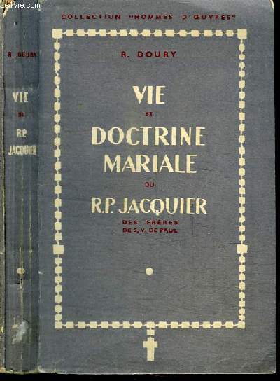 VIE ET DOCTRINE MARIALE DU R.P. JACQUIER