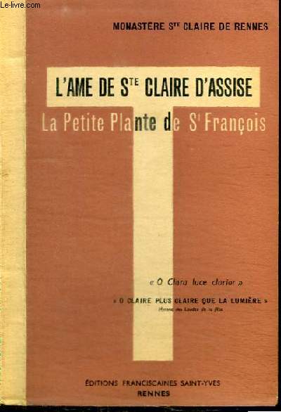 L'AME DE STE CLAIRE D'ASSISE - LA PETITE PLANTE DE SAINT FRANCOIS