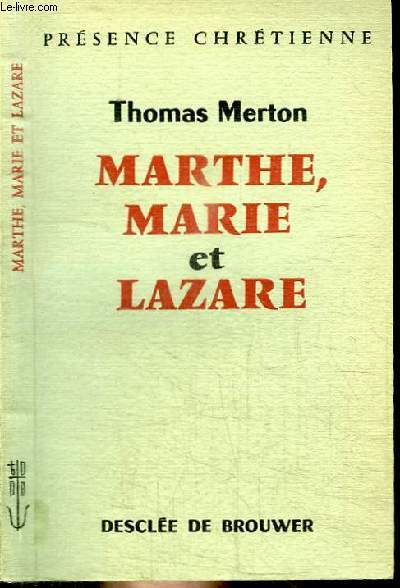 MARTHE, MARIE ET LAZARE