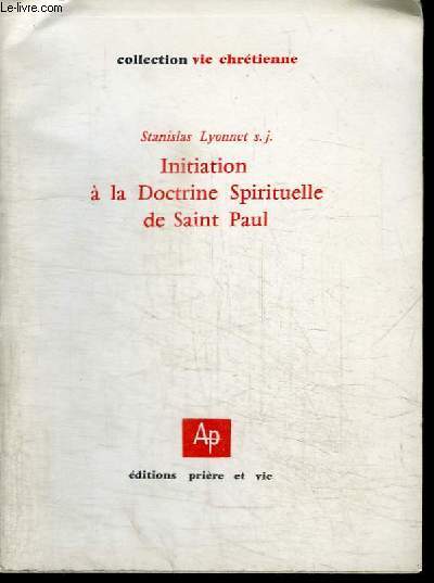 INITIATION A LA DOCTRINE SPIRITUELLE DE SAINT PAUL