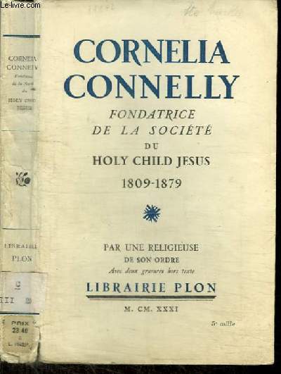CORNELIA CONNELLY - FONDATRICE DE LA SOCIETE DU HOLY CHILD JESUS (1809-1879)