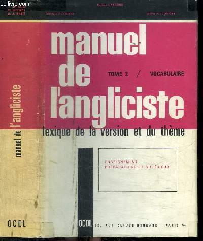 MANUEL DE L'ANGLICISTE - TOME 2 : VOCABULAIRE