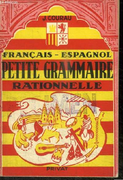 FRANCAIS-ESPAGNOL PETITE GRAMMAIRE RATIONNELLE