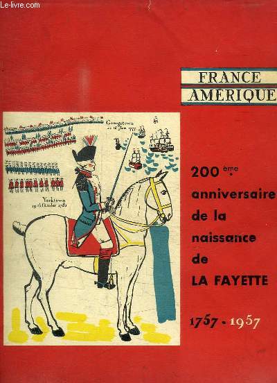 FRANCE AMERIQUE - 200EME ANNIVERSAIRE DE LA NAISSANCE DE LA FAYETTE 1757-1957