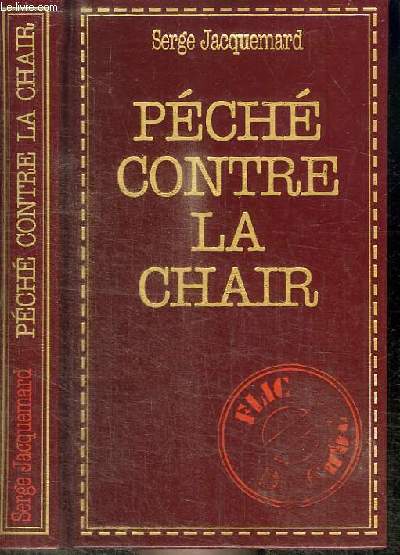 PECHE CONTRE LA CHAIR - FLIC DE CHOC
