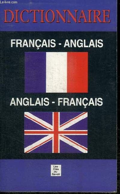 DICTIONNAIRE FRANCAIS-ANGLAIS / ANGLAIS-FRANCAIS
