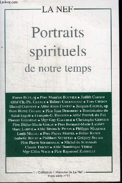 LA NEF HORS-SERIE N11 : PORTRAITS SPIRITUELS DE NOTRE TEMPS
