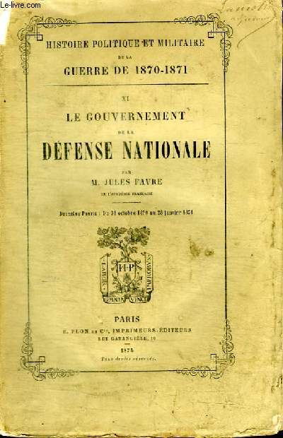 LE GOUVERNEMENT DE LA DEFENSE NATIONALE - DEUXIEME PARTIE : DU 31 OCTOBRE 1870 AU 28 JANVIER 1871
