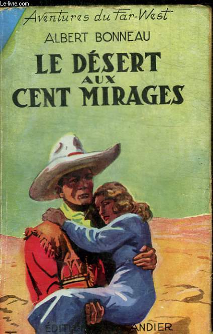 LE DESERT AUX CENT MIRAGES