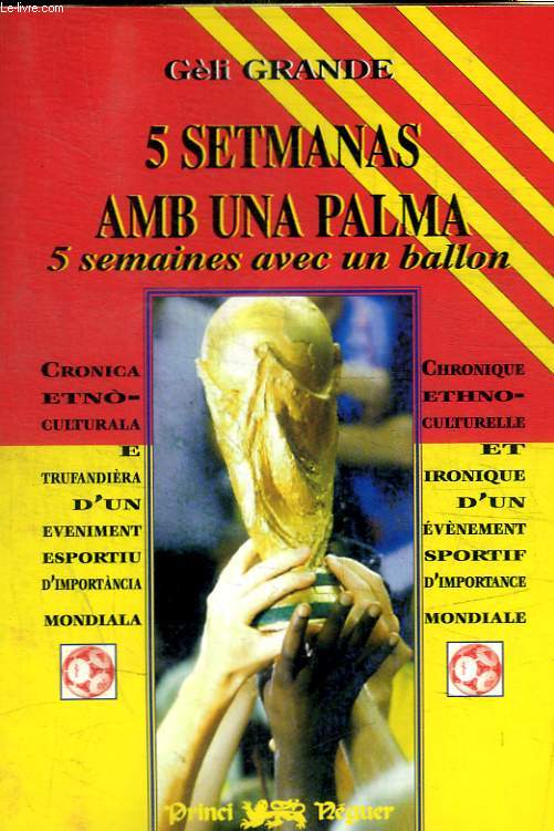 5 SETMANAS AMB UNA PALMA - 5 SEMAINES AVEC UN BALLON