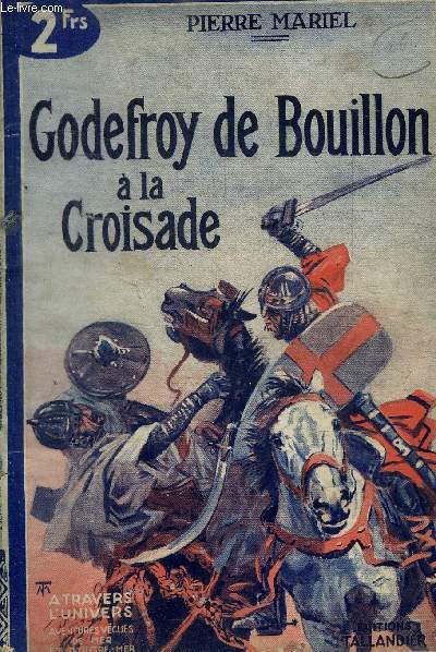 GODEFROY DE BOUILLON A LA CROISADE - N 6