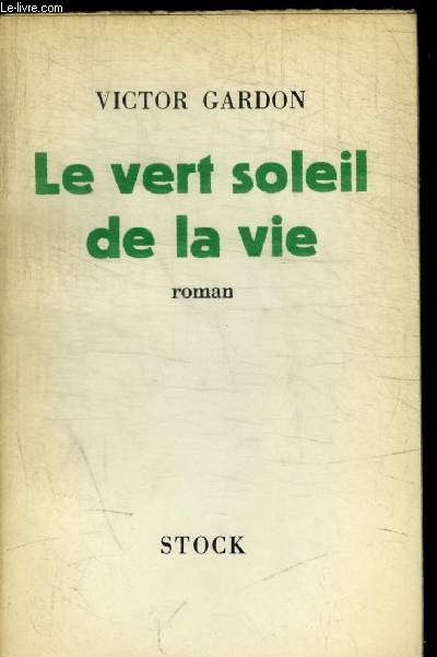 LE VERT SOLEIL DE LA VIE