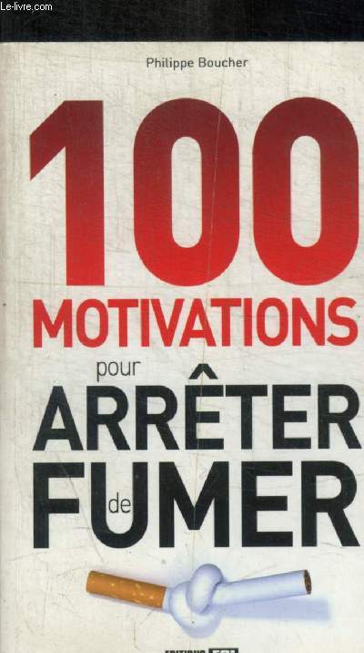 100 MOTIVATIONS POUR ARRETER DE FUMER