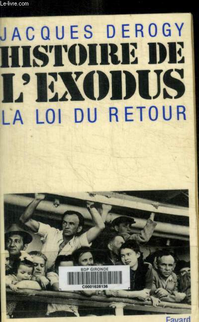 HISTOIRE DE L'EXODUS: LA LOI DU RETOUR